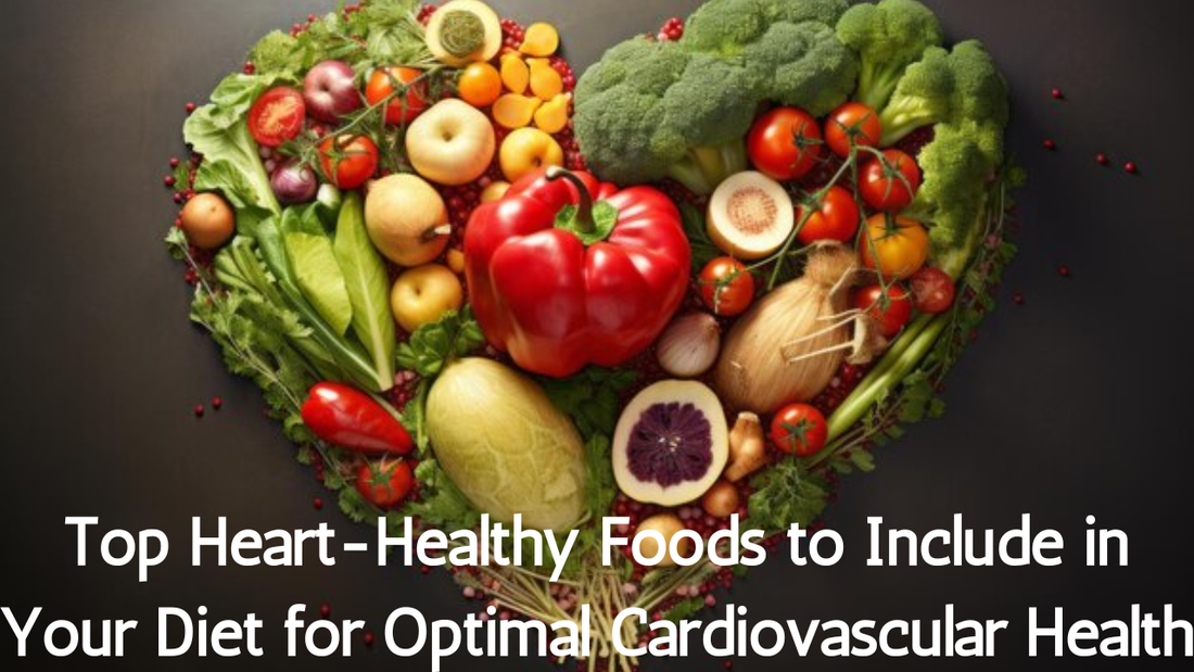Essential Heart-Healthy Foods for Better Cardiovascular Health | Good Monk